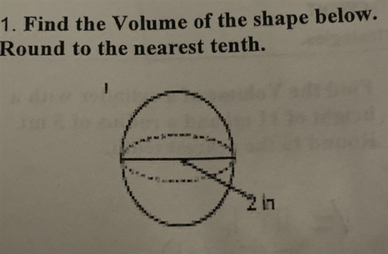 Find the volume of the shape round to the nearest tenth,2in-example-1