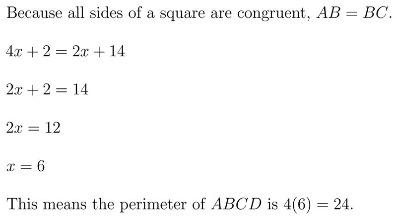 Given ABCD is a square, and AB = 4x + 2 and BC= 2x + 14. Find the value of x and the-example-1