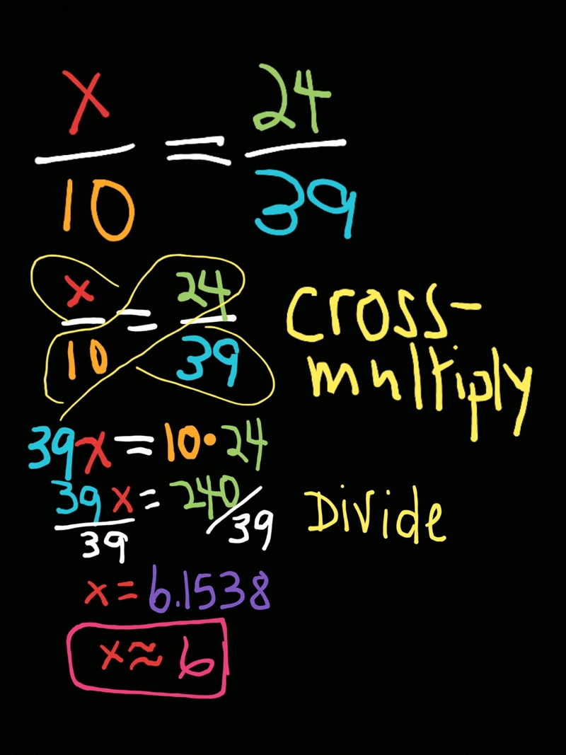 Solve for Unknown: x/10=24/39. Do not put variable, only put the number value to the-example-1