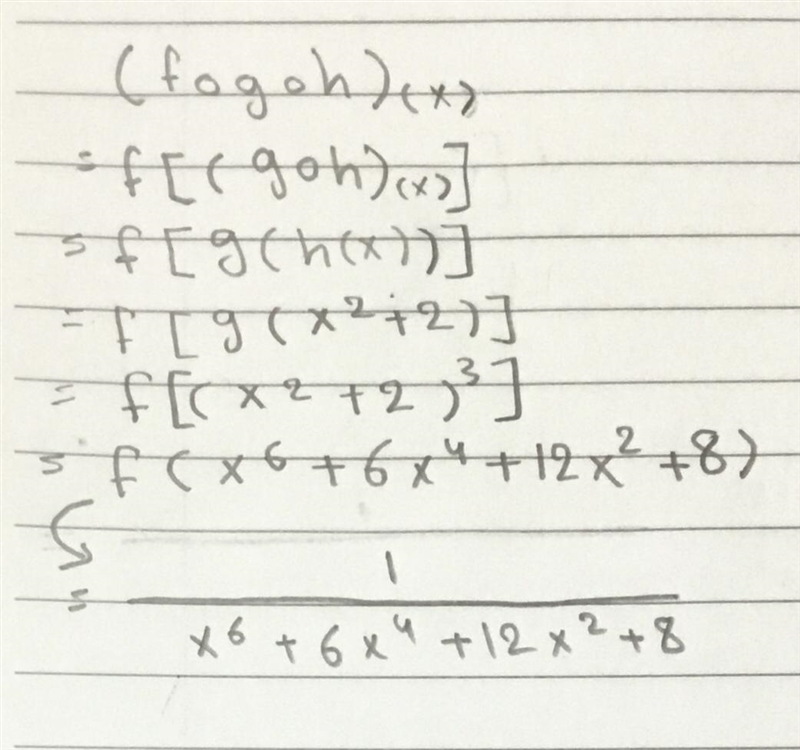 Find F of g of h given that f(x)=1/x,g(x)=x^3,h(x)=x^2+2-example-1