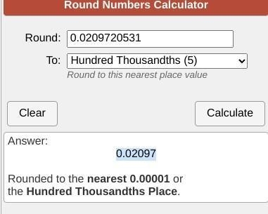 (Please round to 5 decimal places) 0.0209720531-example-1
