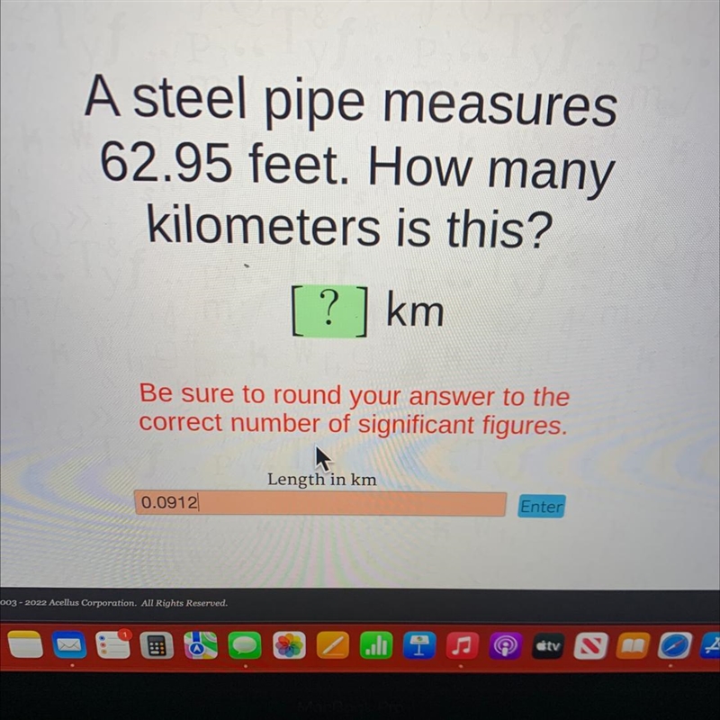 A steel pipe measures62.95 feet. How manykilometers is this?[ ? ] kmBe sure to round-example-1