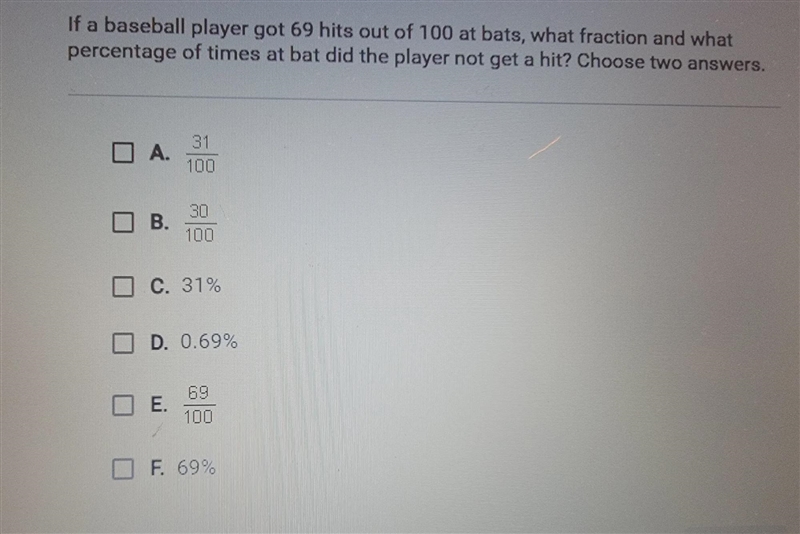 if a baseball player got 69 hits out of 100 at-bats what fraction and what percentage-example-1