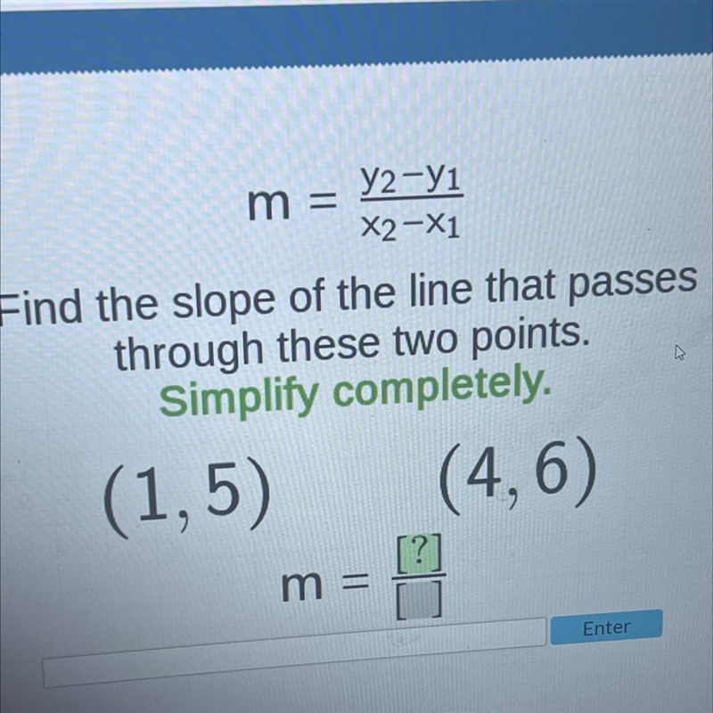 m =y2-yiX2-X1Find the slope of the line that passesthrough these two points.Simplify-example-1