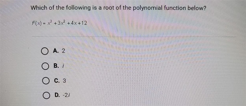 Which of the following is a root of the polynomial function below? F(x)=x^3+3x^2+4x-example-1