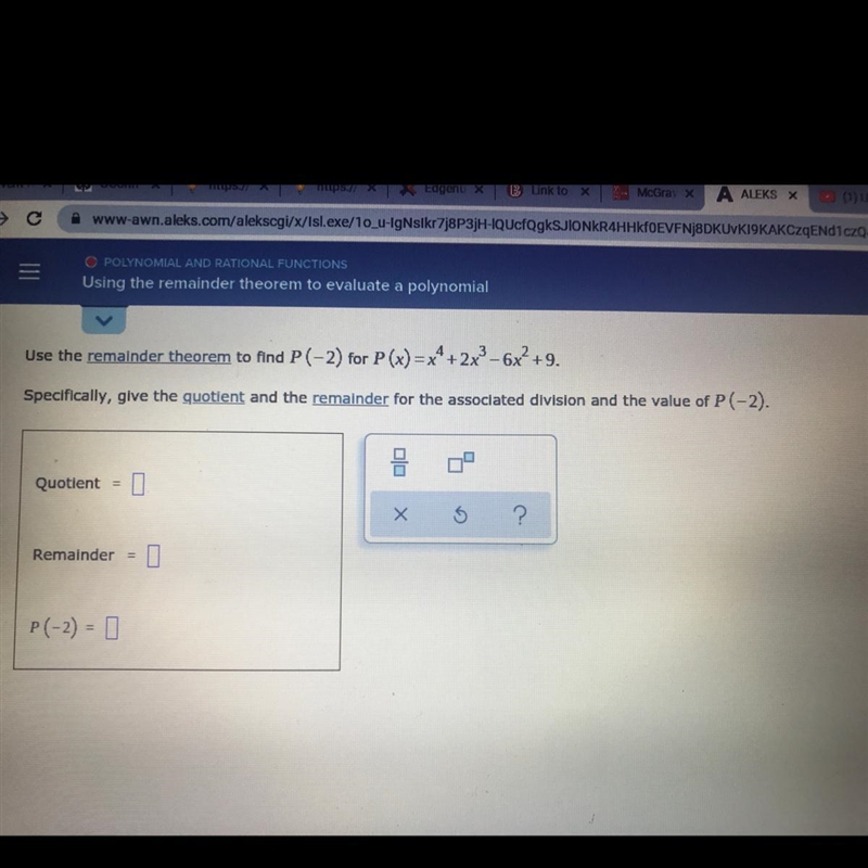 Use the remainder theorem to find P(-2) for P(x)=x4+2x° -6x²+9.Specifically, give-example-1