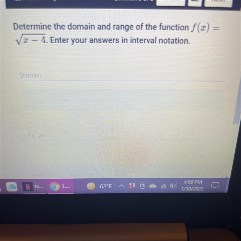 Determine the domain and range of the function f(x) = Sqrt x – 4. Enter your answersin-example-1