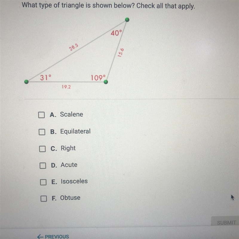 What type of triangle is shown below? Check all that apply Just need a SIMPLE answer-example-1