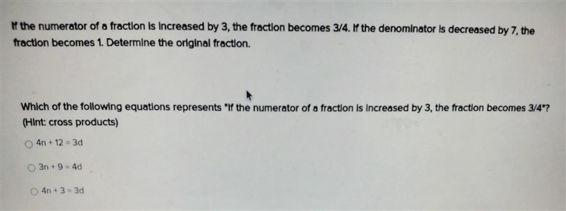 If the numerator of a fraction is increased by 3, the fraction becomes 3/4. If the-example-1