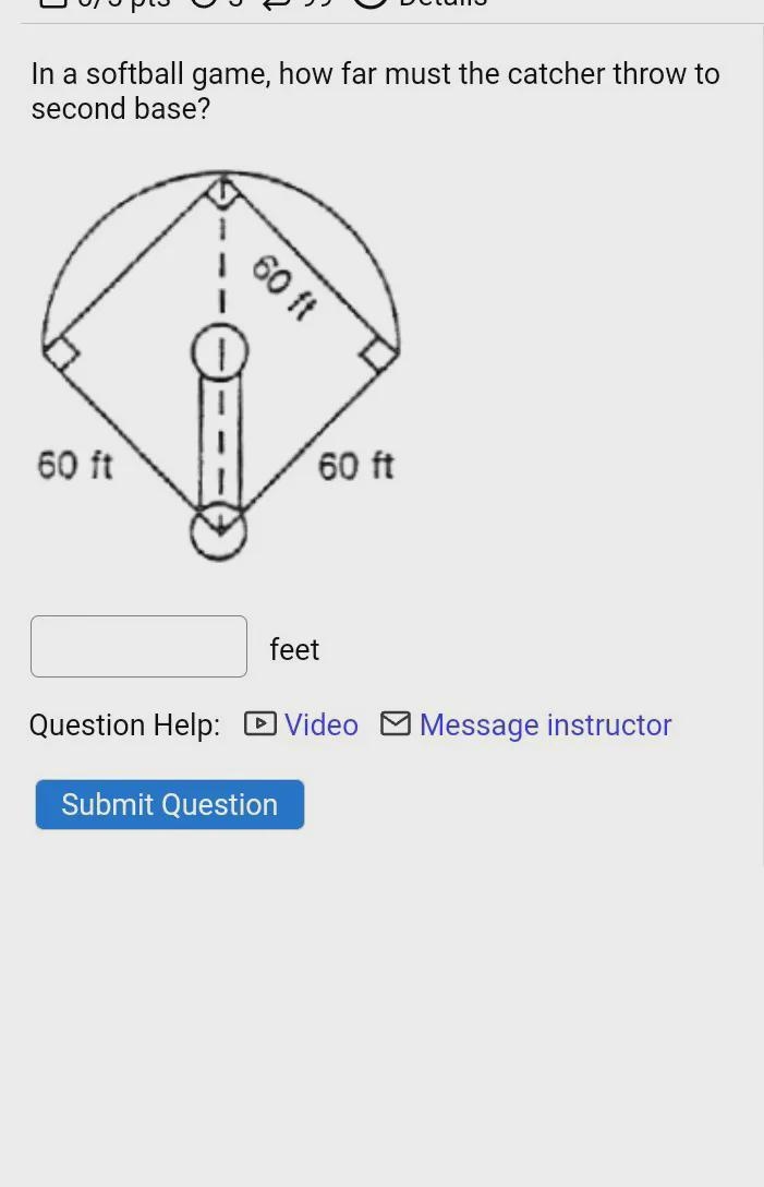 In a softball game, how far must the catcher throw to second base?-example-1