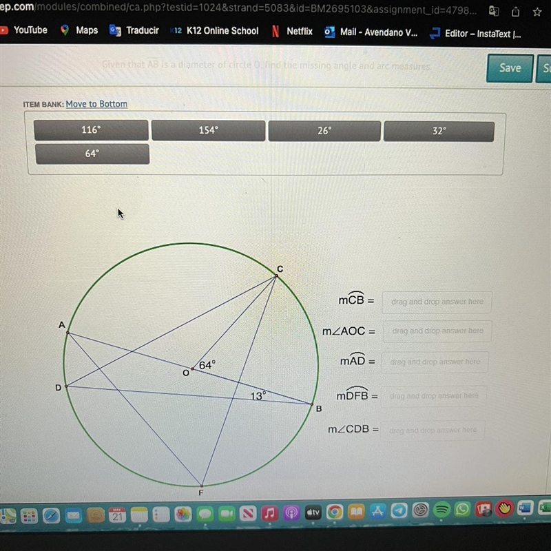 Given that AB is a diameter of circle O, find the missing angle and are measures.-example-1