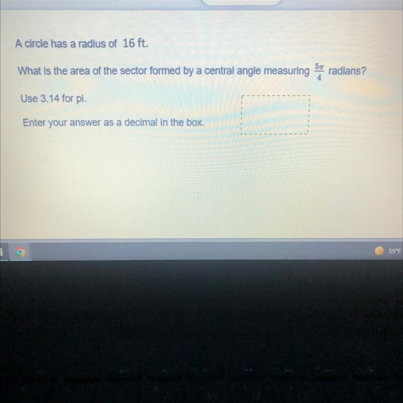 A circle has a radius of 16 ft. radians? What is the area of the sector formed by-example-1