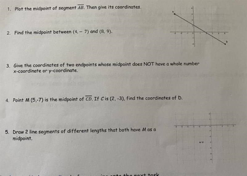 Plot the midpoint of segment AB. Then give it’s coordinates . I need help on number-example-1