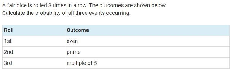 PLEASE ANSWER NOW I DON'T HAVE 1 MINUTE A fair dice is rolled 3 times in a row. The-example-1