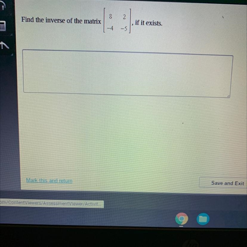 Find the inverse of the matrix8 2 -4 -5if it exists-example-1