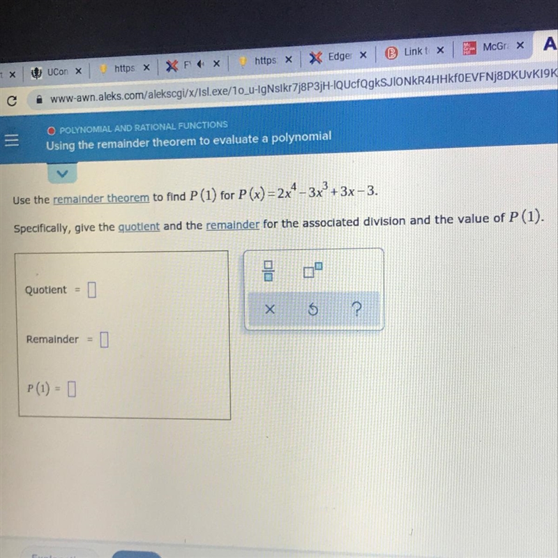 Use the remainder theorem to find P (1) for P(x) = 2x - 3x' + 3x -3.Specifically, give-example-1