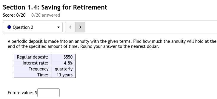 2. A periodic deposit is made into an annuity with the given terms. Find how much-example-1