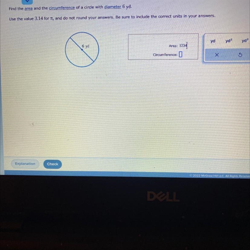 Find the area and the circumstances of a circle with diameter 6 yd. use the value-example-1