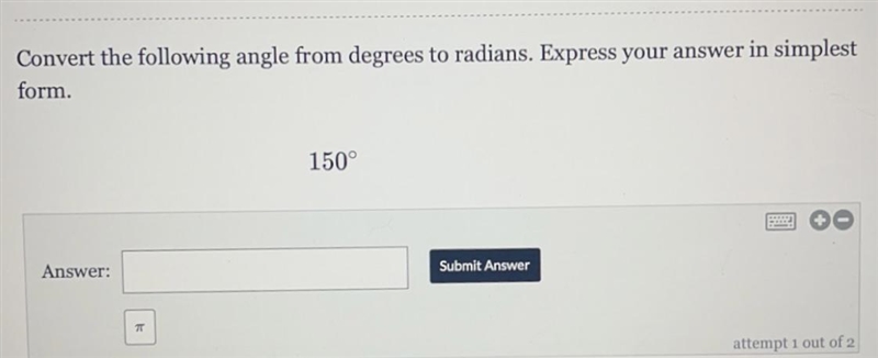 Convert the following angle from degrees to radians. Express your answer in simplestform-example-1