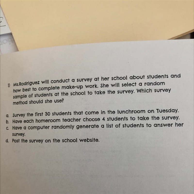 Ms.Rodriguez will conduct a survey at her school about students and how best to complete-example-1