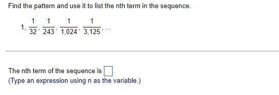 Find the pattern and use it to list the nth term in the sequence.-example-1