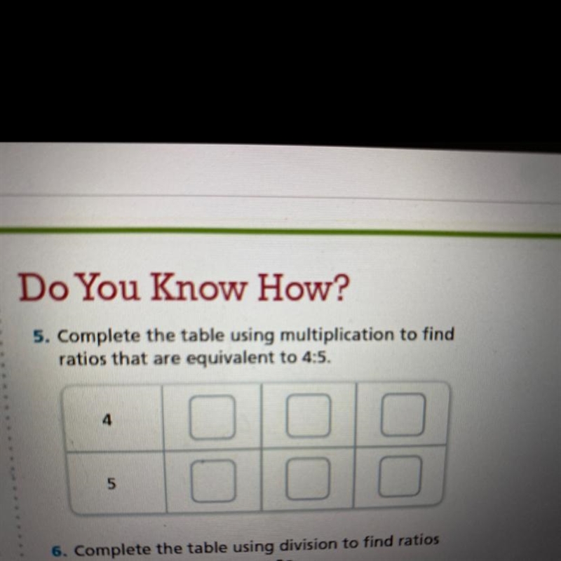 Complete the table using multiplication to find the ratios that are equivalent 4:5￼-example-1