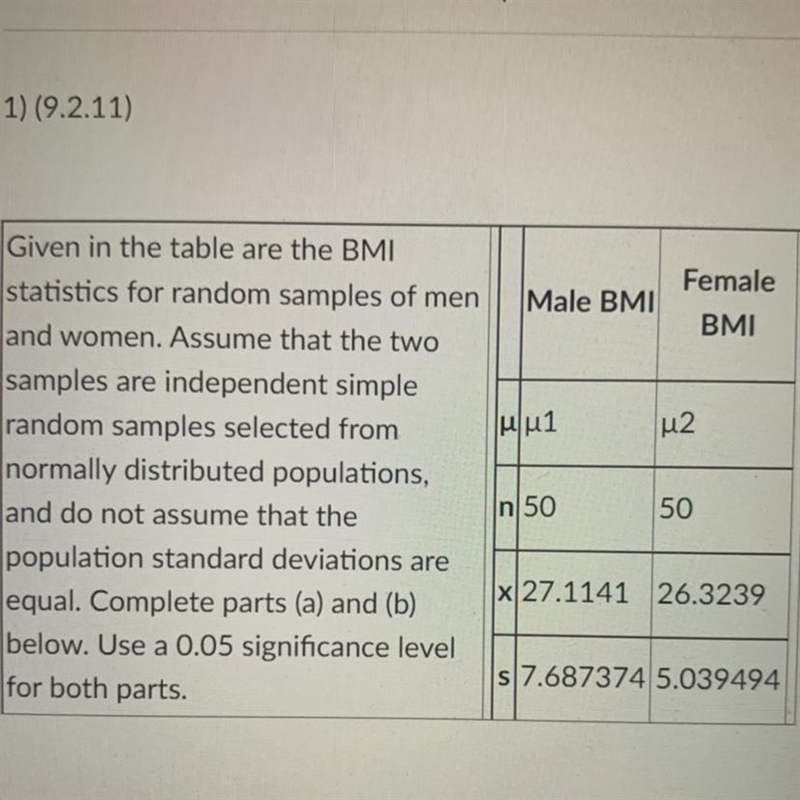 a) Test the claim that males and females have the same meanbody mass index (BMI). What-example-1