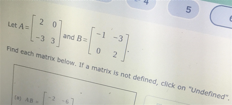 Find each matrix below. If a matrix is not defined, click on "Undefined&quot-example-1