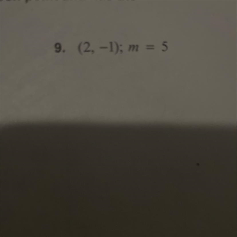 Problem:Write an equation of the line that passes through the given point and has-example-1