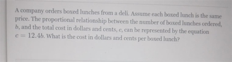 A company orders boxed lunches from a deli. Assume each boxed lunch is the same price-example-1