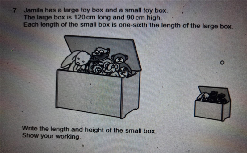 7 Jamila has a large toy box and a small toy box The large box is 120 cm long and-example-1