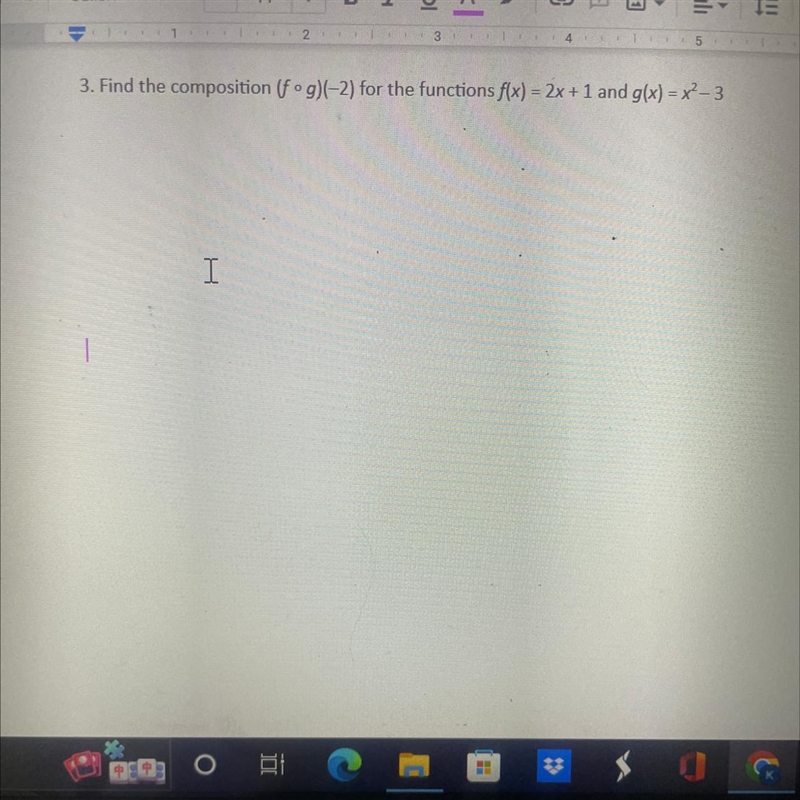 3. Find the composition (fog)(-2) for the functions f(x) = 2x+1 and g(x)=x²-3-example-1