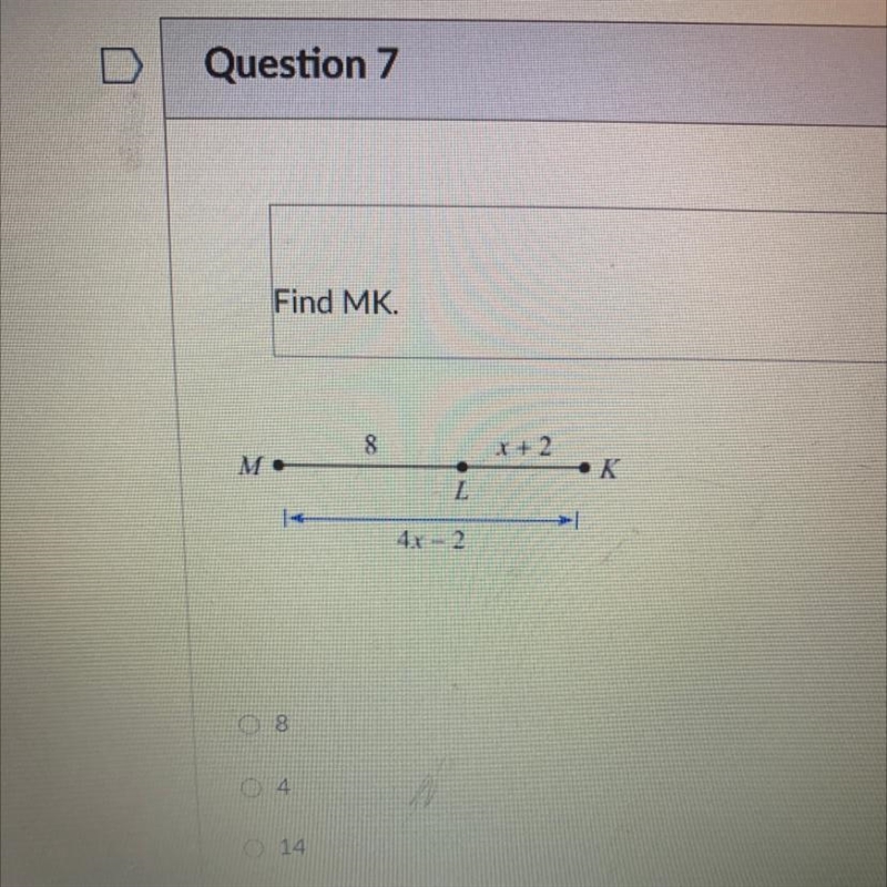 Find MK. 08 04 O 14 06 L 4x-2 O x+2 K Il-example-1