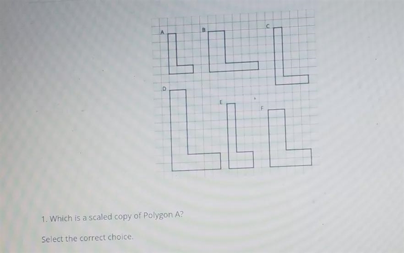 2.the side lengths of the scaled copy are equal to the sides lengths of polygon A-example-1