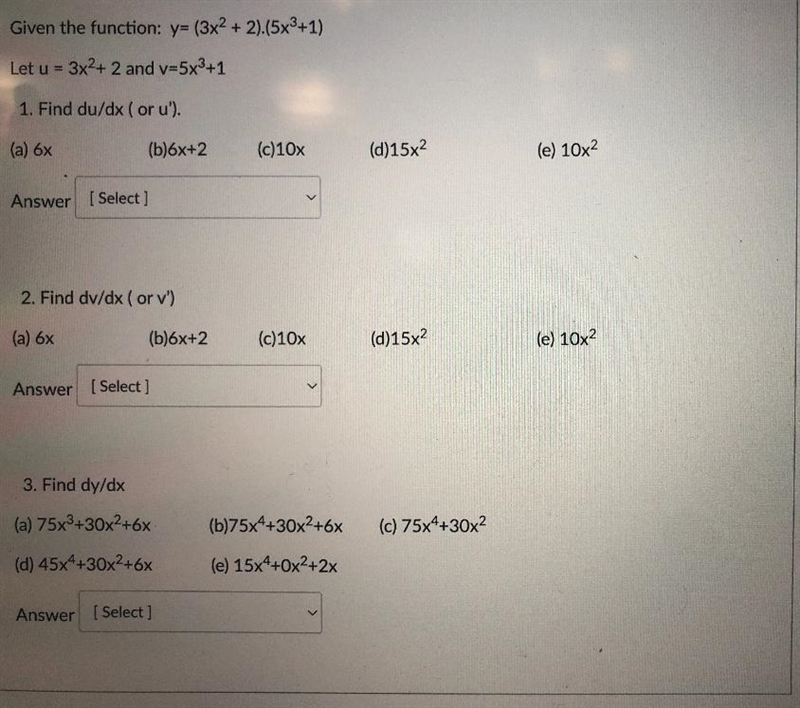 Given the function: y= (3x²+2).(5x³+1)Let u- - 3x²+2 and v-5x³+11. Find du/dx (or-example-1