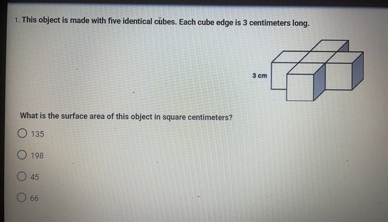 This object is made with five identical cubes. each cube edge is 3 centimeters long-example-1