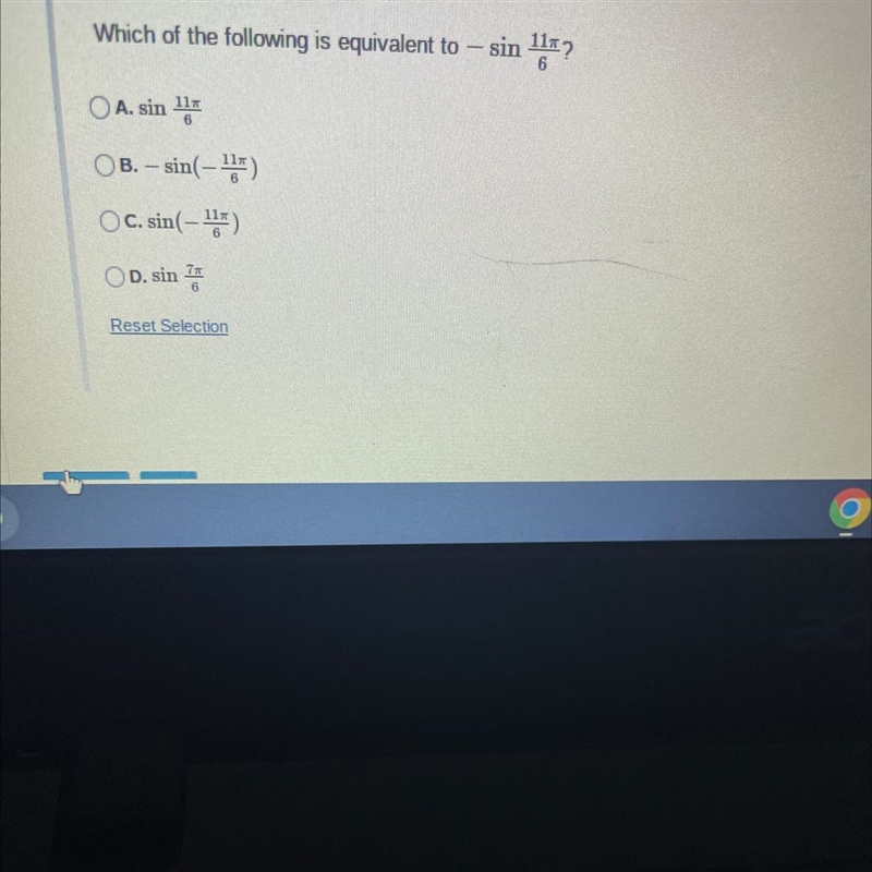 Which of the following is equivalent to - sin ¹1?A. sin ¹111OB. - sin(-11)OC. sin-example-1