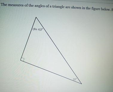 The measures of the angles of a triangle are shown in the figure below solve for (8x-example-1