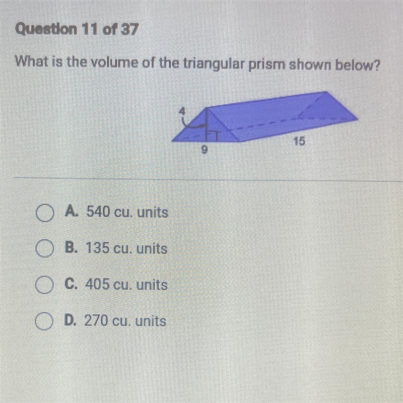 Question 11 of 37 What is the volume of the triangular prism shown below? 15 9-example-1