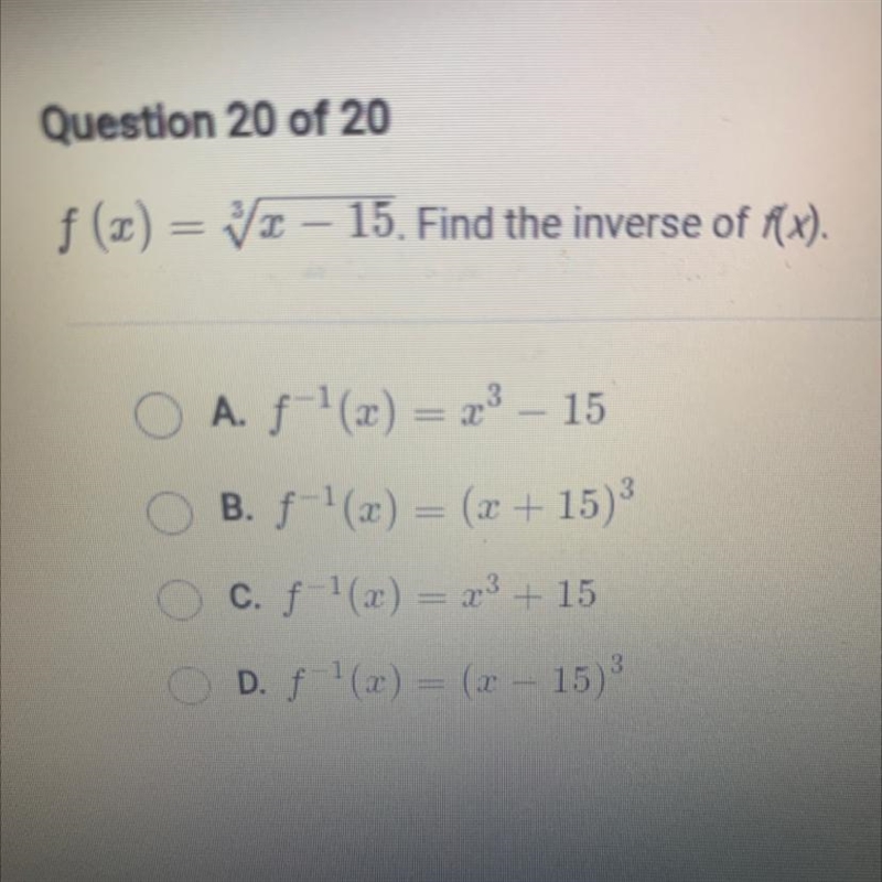 F (x) = ^3 square root x- 15. Find the inverse of f(x).-example-1