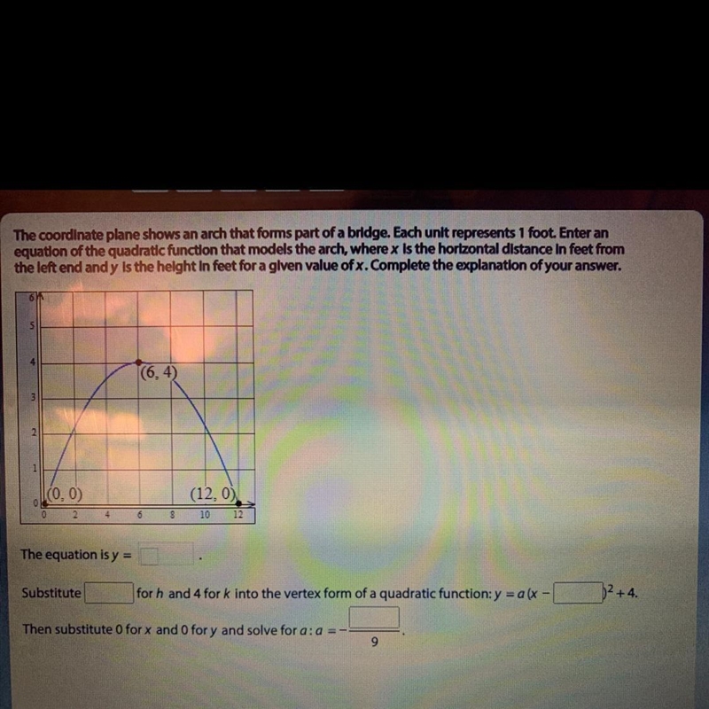 The coordinate plane shows an arch that forms part of a bridge. Each unit represents-example-1