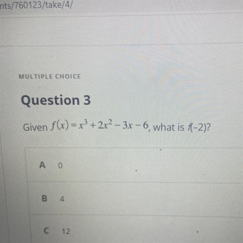 - Given f(x)=x³ + 2x² – 3x −6, what is f(−2)?-example-1