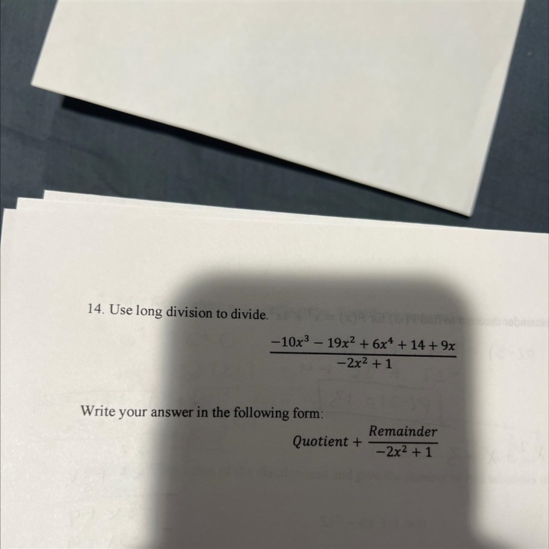 14. Use long division to divide.-10x³ - 19x² + 6x² +14+ 9x-2x² +1Write your answer-example-1