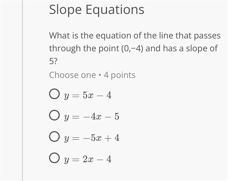 Slope EquationsWhat is the equation of the line that passesthrough the point (0,-4) and-example-1