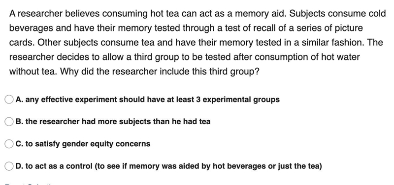 A researcher believes consuming hot tea can act as a memory aid. Subjects consume-example-1