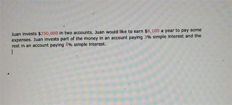 A) write a system of equations that will help Juan find the amount that should be-example-1