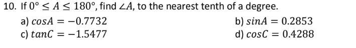 If 0° ≤ A ≤ 180°, find ∠A, to the nearest tenth of a degree.-example-1