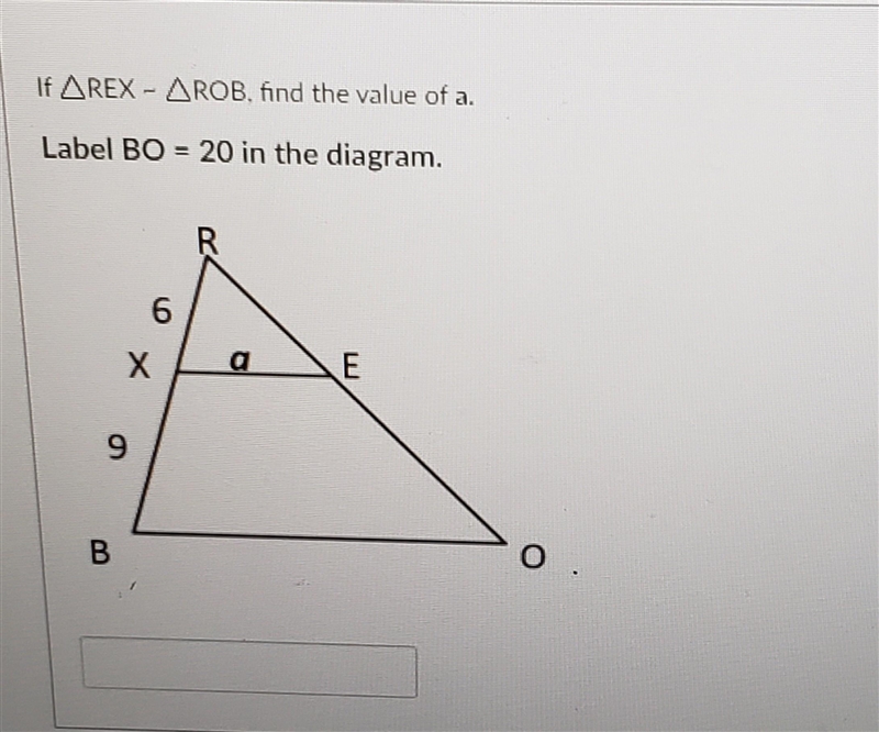 If REX ~ ROB, find the value of a.​-example-1