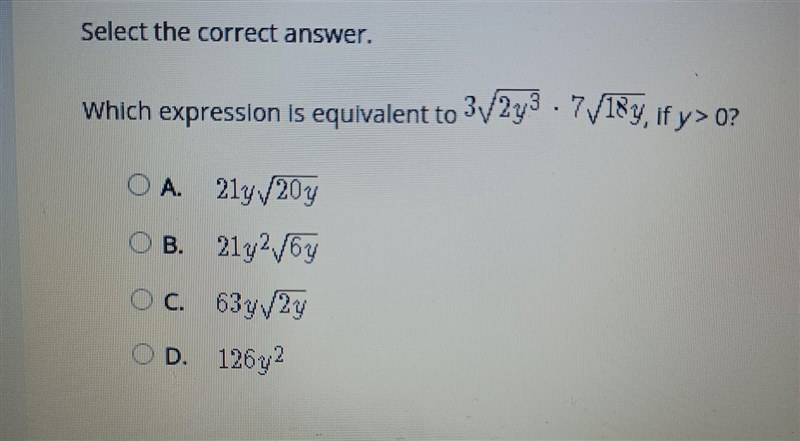 Which expression is equivalent to 3 square root2y3×7 square root18y, if y> 0?​-example-1