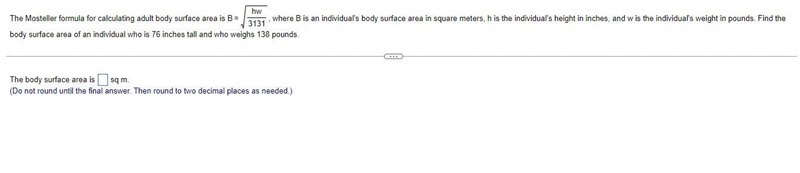 The body surface area is ____ sq m. (Do not round until the final answer. Then round-example-1